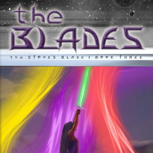 The Blades: The Stone’s Blade: Book Three