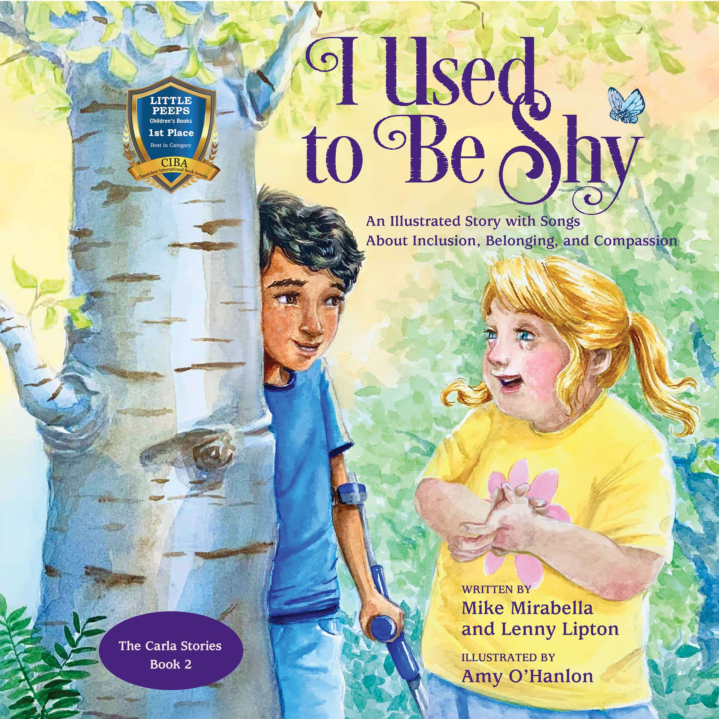 I Used to Be Shy: An Illustrated Story with Songs About Inclusion, Belonging, and Compassion, Book 2 in The Carla Stories