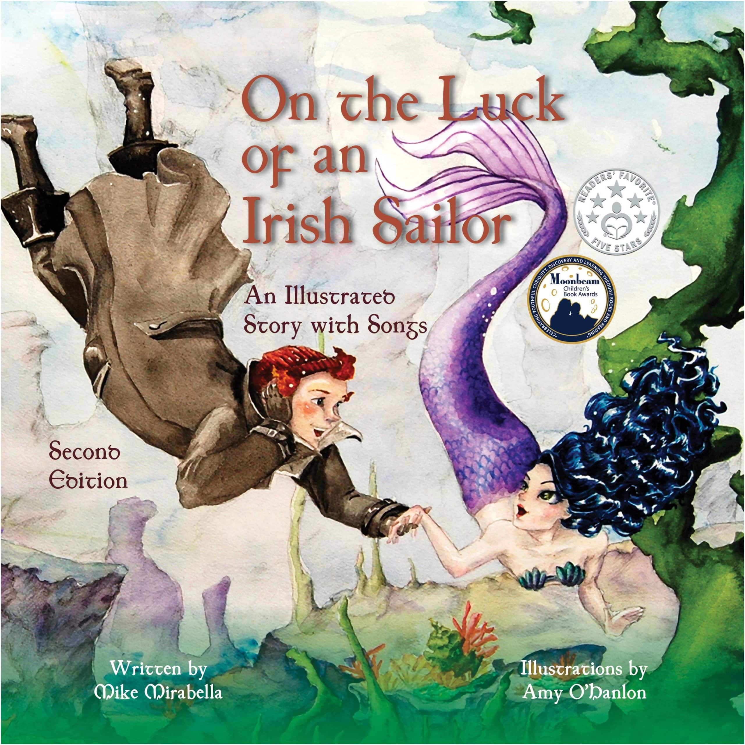 *PRE-ORDER* On the Luck of an Irish Sailor: An Illustrated Story with Songs, Second Edition
