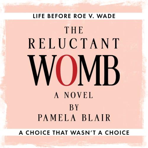 The Reluctant Womb: A Novel